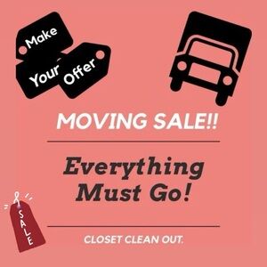 MOVING SALE
REASONABLE OFFERS ACCEPTED!!
